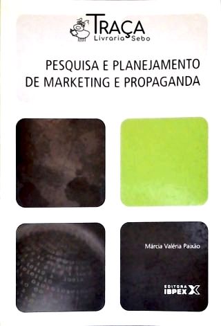 Pesquisa e Planejamento de Marketing e Propaganda