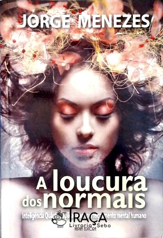 A Loucura dos Normais