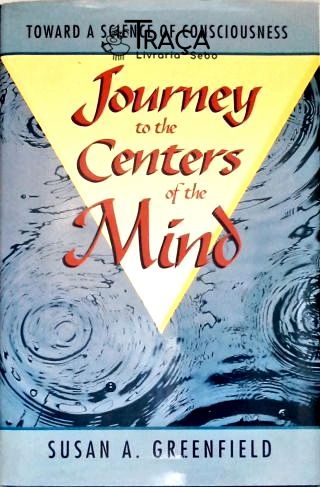 Journey To The Centers Of The Mind