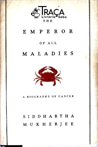 The Emperor Of All Maladies
