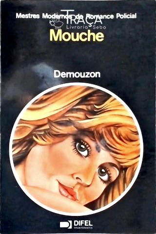 Mouche - Um Simples Caso de Família