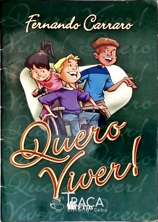 Quero Viver! ( Autografado)