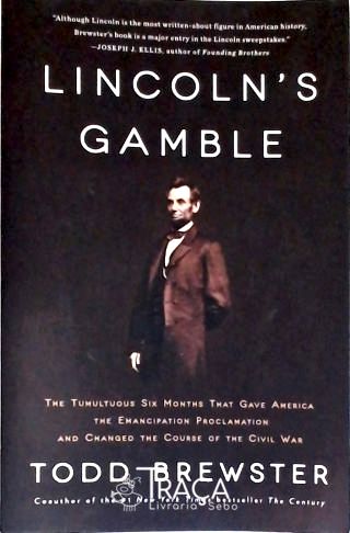 Lincolns Gamble