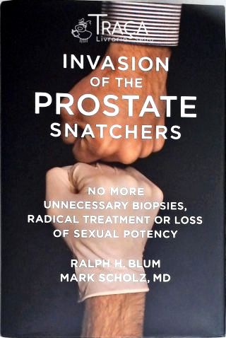 Invasion Of The Prostate Snatchers