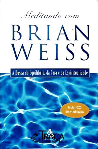 Meditando com Brian Weiss