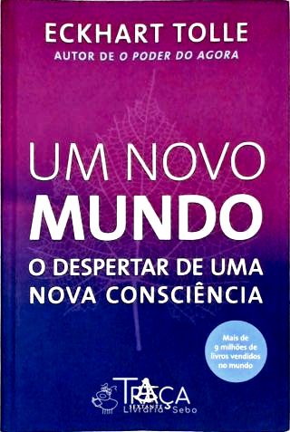 Um Novo Mundo: o Despertar de Uma Nova Consciência