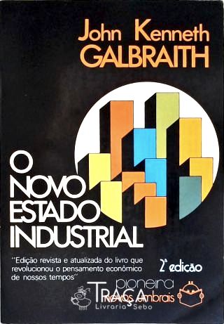 O Novo Estado Industrial