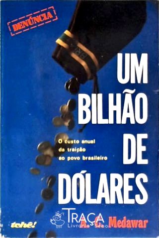 Um Bilhão de Dólares