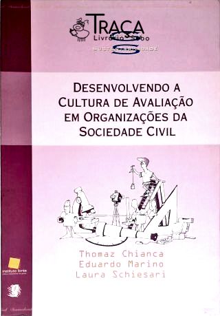 Desenvolvendo a Cultura de Avaliação em Organizações Da Sociedade Civil