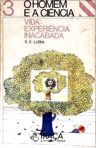 Vida: Experiência Inacabada