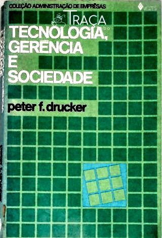 Tecnologia, Gerência e Sociedade