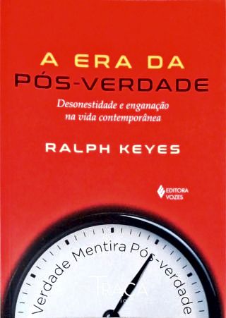 A Era da Pós-verdade