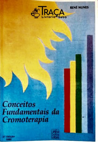 Conceitos Fundamentais da Cromoterapia
