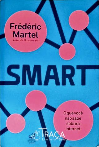 Smart: o Que Você Não Sabe Sobre a Internet