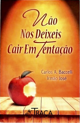 Não Nos Deixeis Cair em Tentação