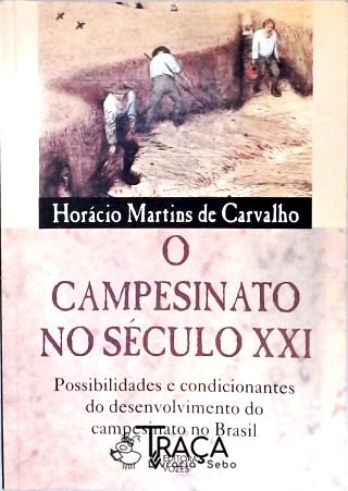 O Campesinato No Século XXI