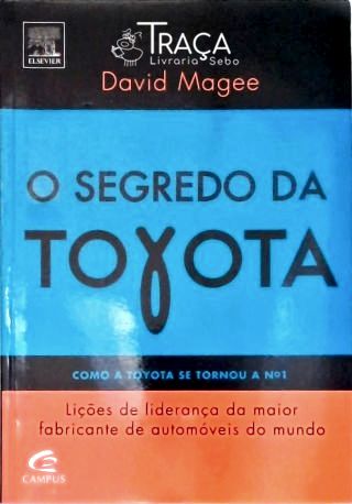 O Segredo Da Toyota