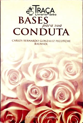 Bases para Sua Conduta