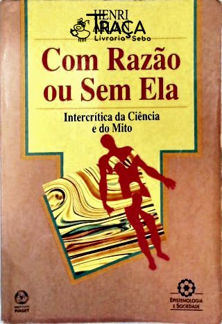 Com Razão Ou sem Ela