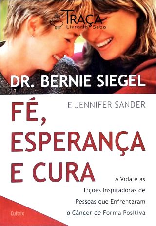 Fé, Esperança e Cura