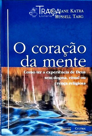 O Coração Da Mente