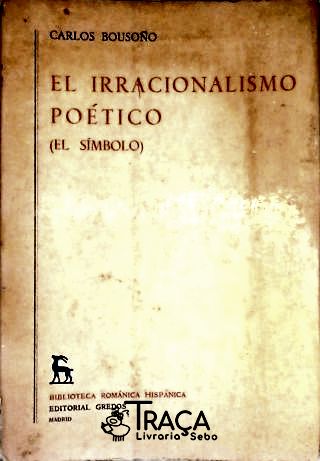 El Irracionalismo Poético (el Símbolo)