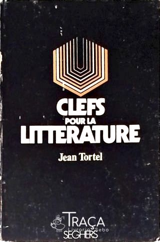 Clefs Pour La Litérature