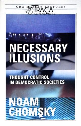 Necessary Illusions
