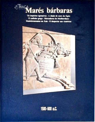Marés Bárbaras 1500-600 A. C.