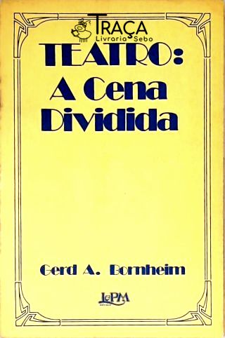 Teatro: a Cena Dividida