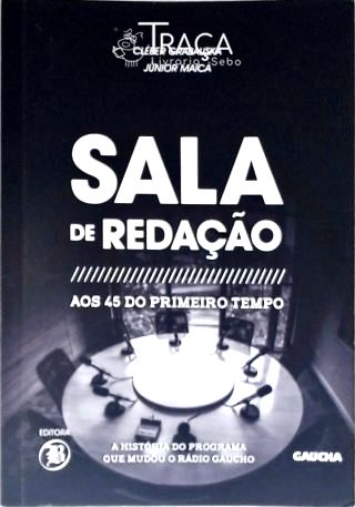Sala De Redação Aos 45 Do Segundo Tempo