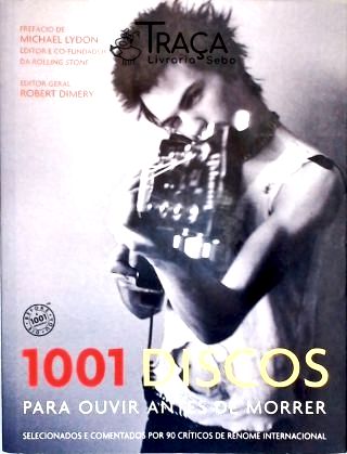 1001 Discos Para Ouvir Antes De Morrer