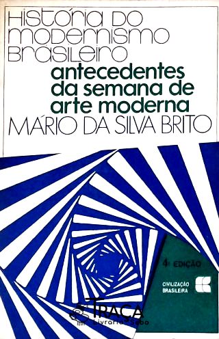 História Do Modernismo Brasileiro