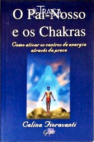 O Pai-Nosso E Os Chakras