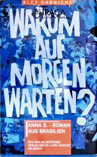 Warum Auf Morgen Warten?