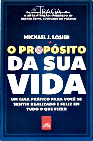O Propósito Da Sua Vida