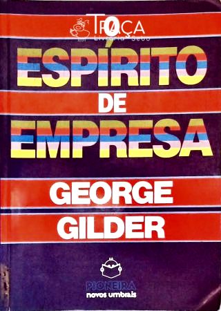 O Espírito da Empresa