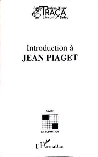 Introduction à Jean Piaget