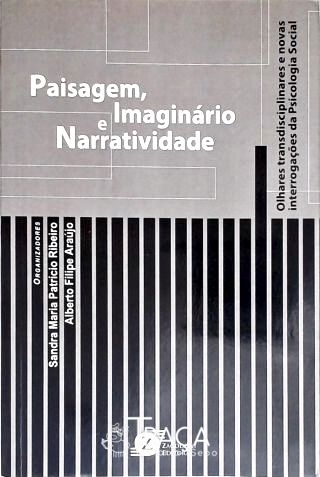 Paisagem Imaginário e Narratividade