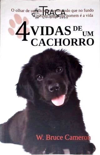 Quatro Vidas De Um Cachorro