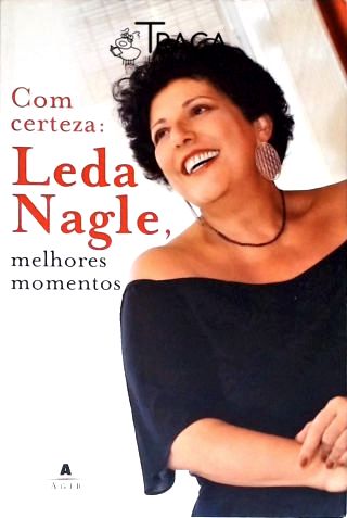 Com Certeza: Leda Nagle Melhores Momentos