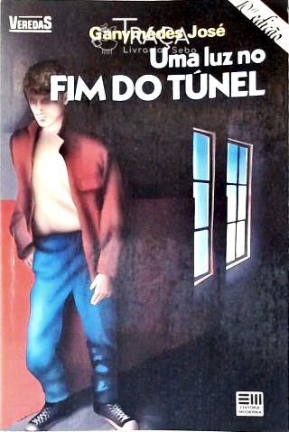 Uma Luz No Fim do Túnel