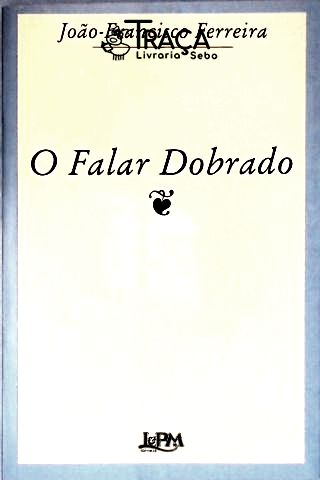 O Falar Dobrado