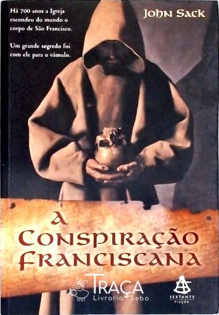 A Conspiração Franciscana