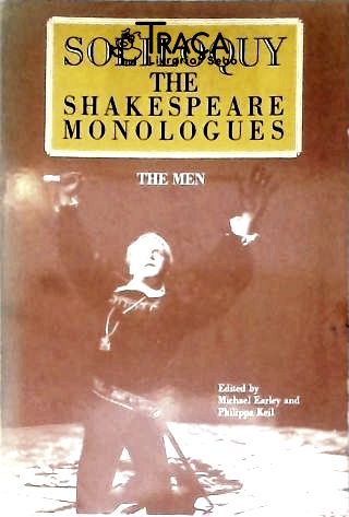 Soliloquy: The Shakespeare Monologues (Men)