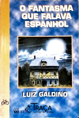 O Fantasma Que Falava Espanhol