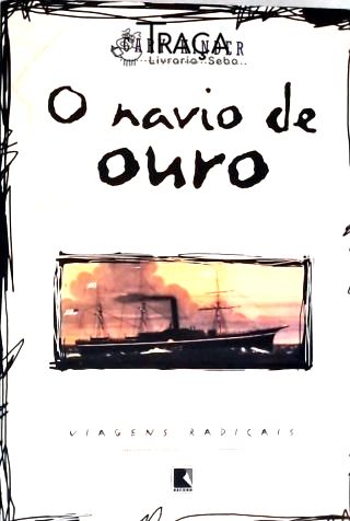 O Navio De Ouro
