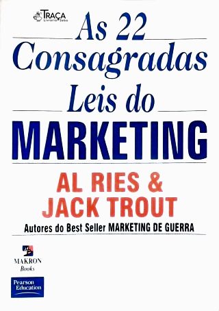As 22 Consagradas Leis Do Marketing