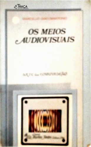 Os Meios Audiovisuais