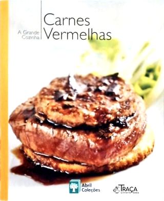 A Grande Cozinha: Carnes Vermelhas - Vol. 3